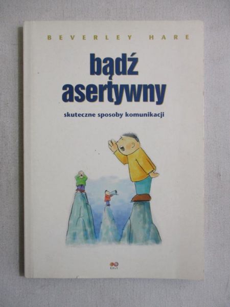 Hare Beverley - Bądź asertywny. Skuteczne sposoby komunikacji