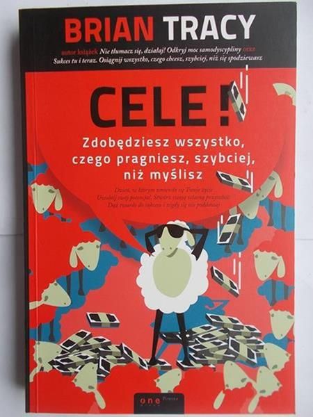Cele! Zdobędziesz wszystko czego pragniesz , szybciej niż myślisz.