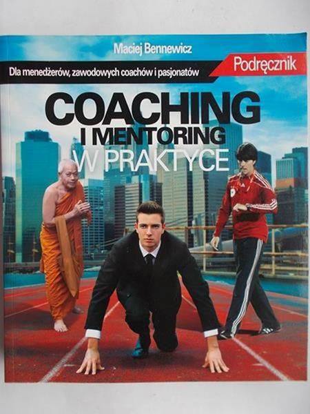 Coaching i mentoring w praktyce