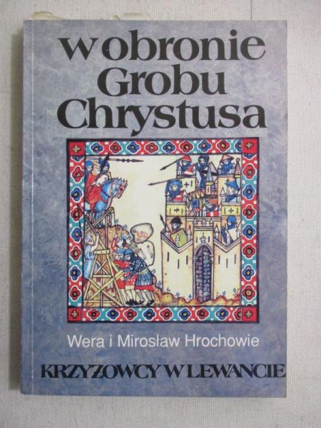 Hrocho  - W obrone Grobu Chrystusa