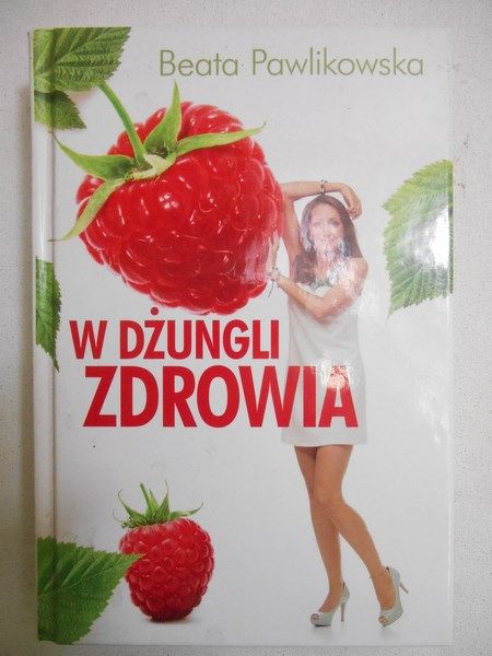 Pawlikowska Beata - W dżungli zdrowia
