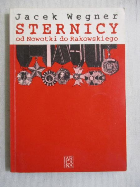 Sternicy. Od Nowotki do Rakowskiego