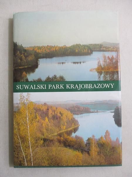 Szkiruć Zdzisław (opr.) - Suwalski Park Krajobrazowy