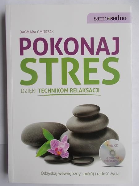 Gmitrzak Dagmara - Pokonaj stres