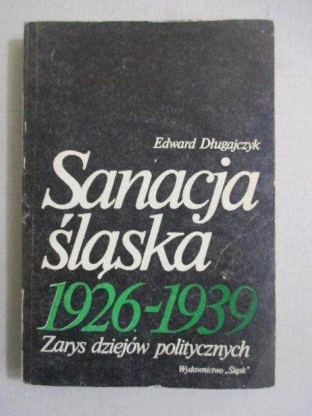 Sanacja śląska 1926-1939