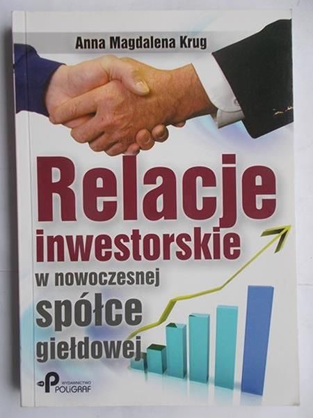 Relacje inwestorskie w nowoczesnej spółce giełdowej