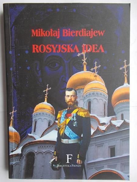 Bierdiajew Mikołaj - Rosyjska idea