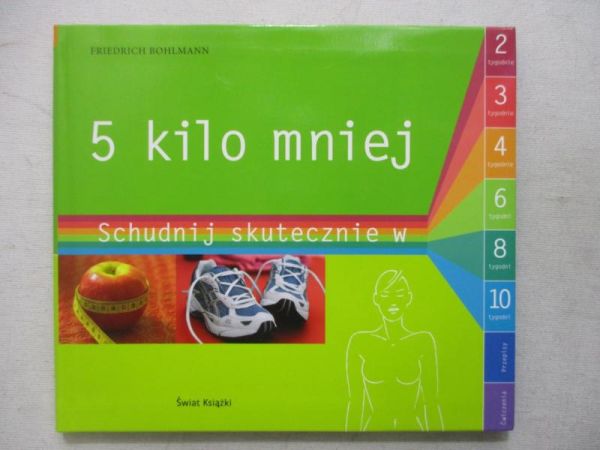 5 kilo mniej