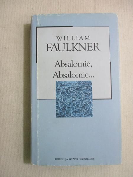 Absalomie, Absalomie…