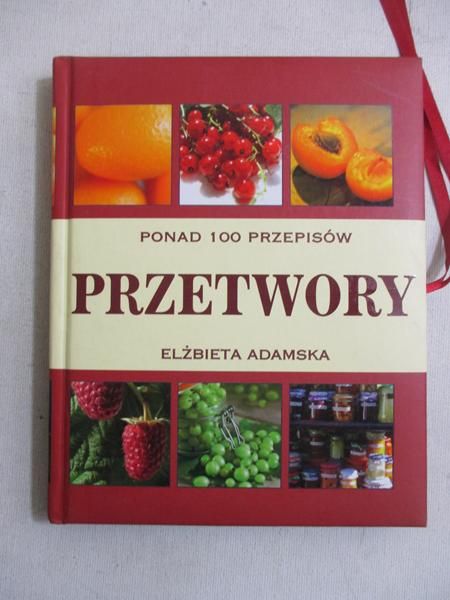 Adamska Elżbieta - Przetwory