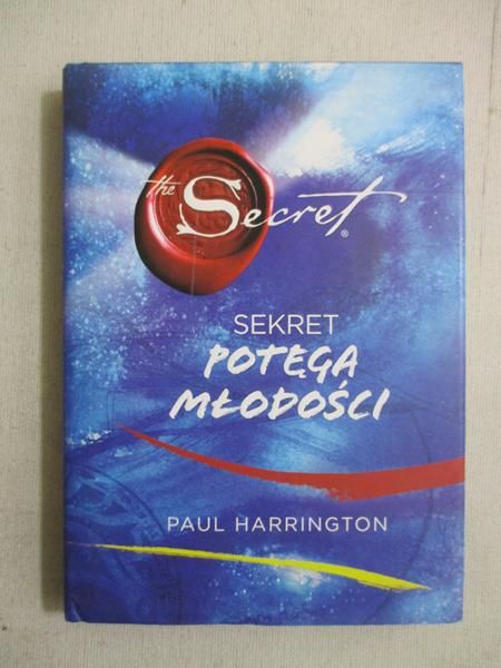 Harrington Paul - Sekret: Potęga młodości