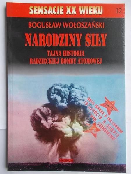 Narodziny siły. Tajna historia radzieckiej bomby atomowej