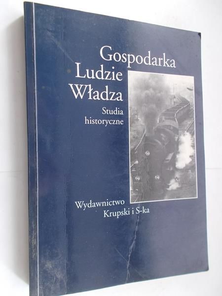 Gospodarka , ludzie, władza
