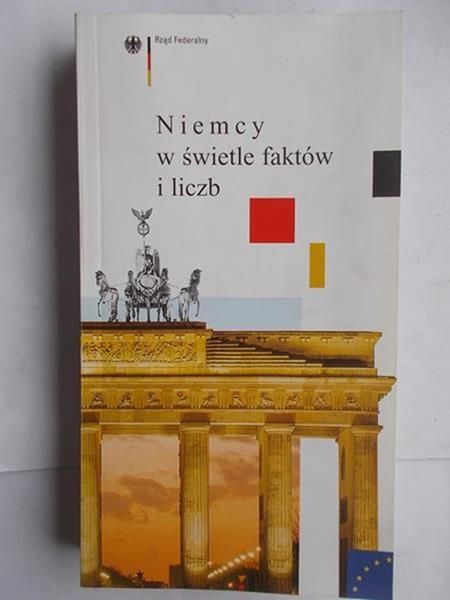 Kappler Arno (red.) - Niemcy w świetle faktów i liczb