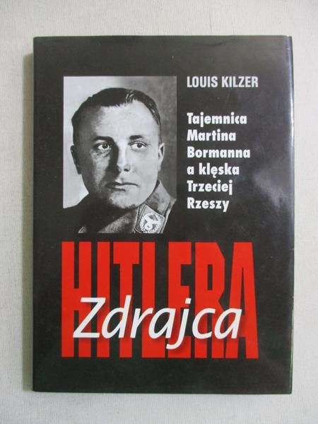 Kilzer Luis - Zdrajca Hitlera