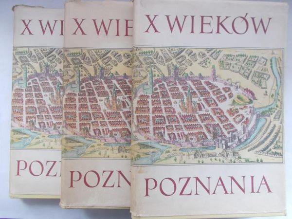 X wieków Poznania, tom I-III