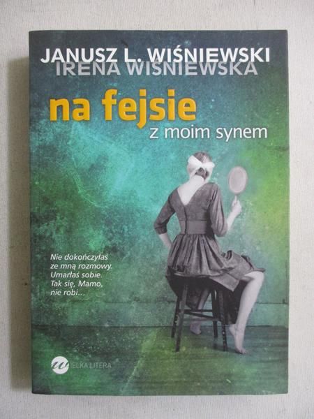 Wiśniewski Janusz - Na fejsie z moim synem