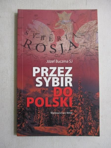 Przez Sybir do Polski