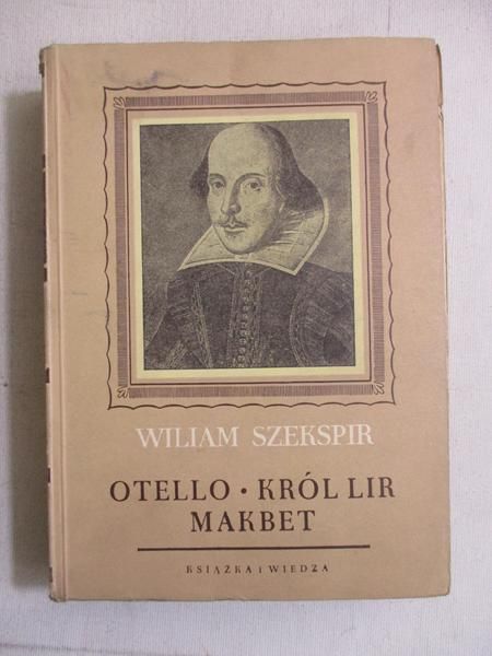 Otello, Król Lir, Makbet
