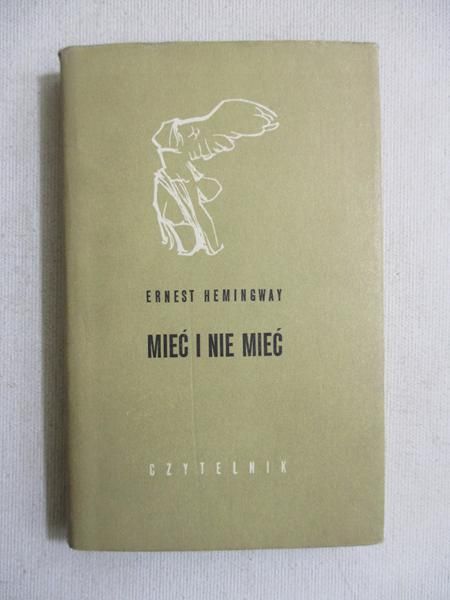 Mieć i nie mieć