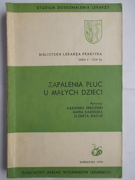 Ereciński Kazimierz - Zapalenia płuc u małych dzieci