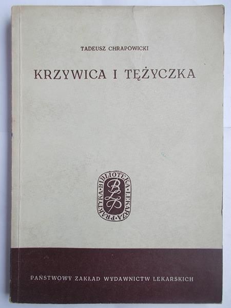 Chrapowicki Tadeusz  - Krzywica i tężyczka