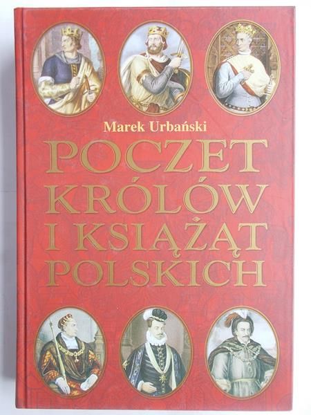 Poczet Królów i Książąt Polskich
