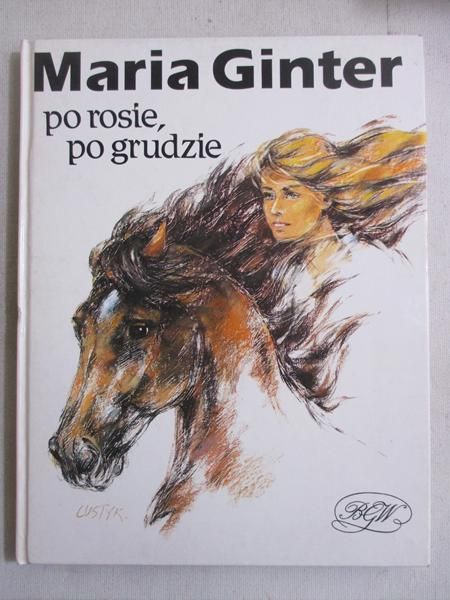 Ginter Maria - Po rosie, po grudzie