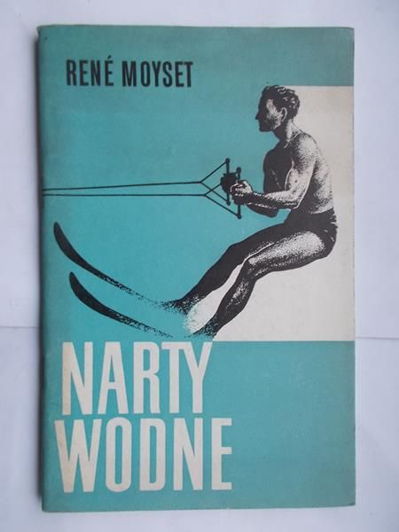 Moyset Rene - Narty wodne