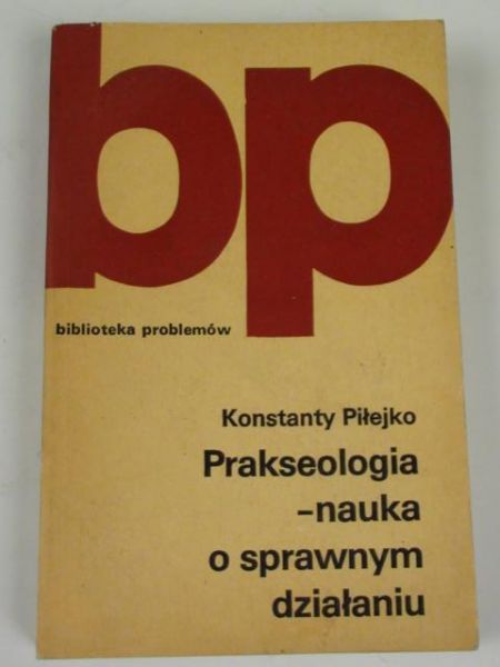 Prakseologia-nauka o sprawnym działaniu