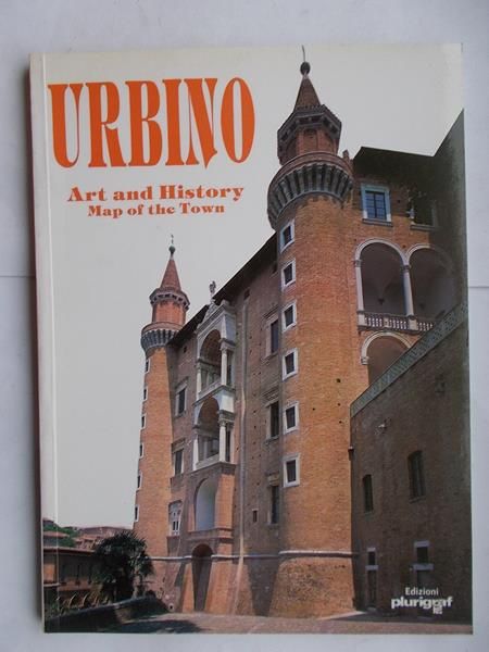 Urbino. Art and History