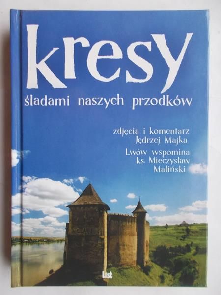 Kresy śladami naszych przodków