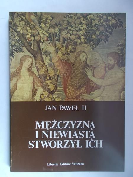 Jan Paweł II - Mężczyzną i niewiastą stworzył ich