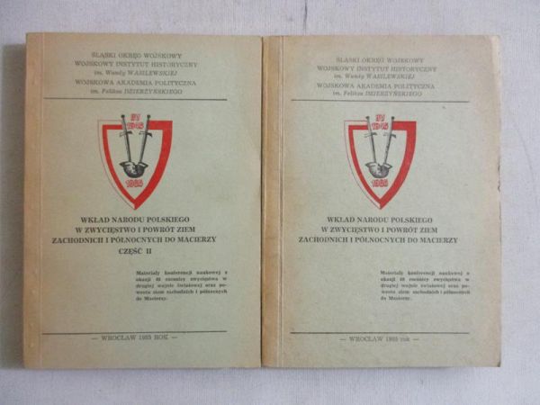 (red.) - Wkład narodu polskiego w zwycięstwo i powrót ziem zachodnich i północnych do Macierzy, cz. I-II