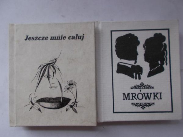 Mrówki/ Jeszcze mnie całuj
