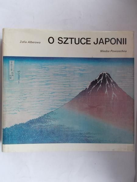 Alberowa Zofia - O sztuce Japonii