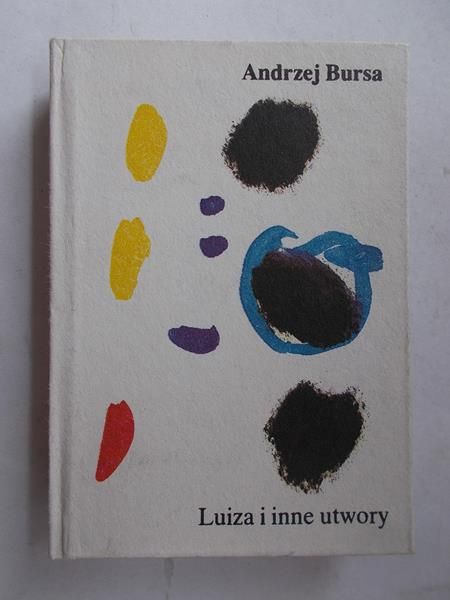 Bursa Andrzej - Luiza i inne utwory