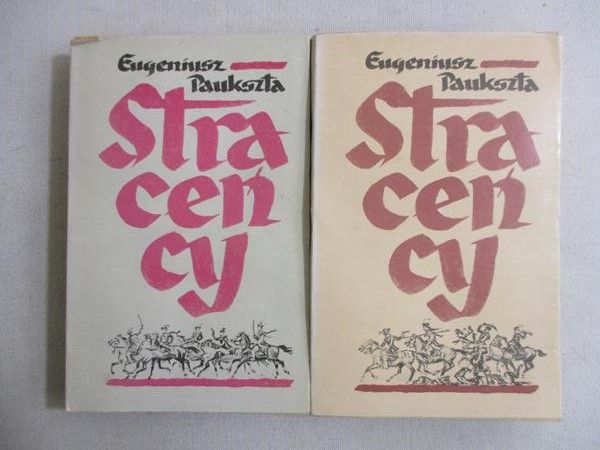 Paukszta Eugeniusz - Straceńcy t. I-II