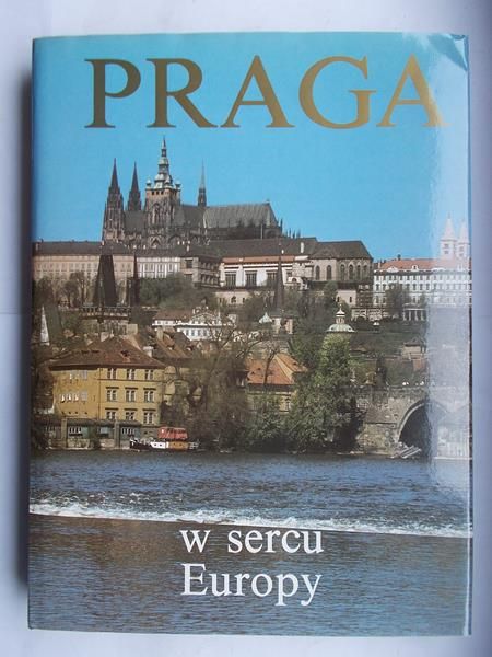 Praga. W sercu Europy