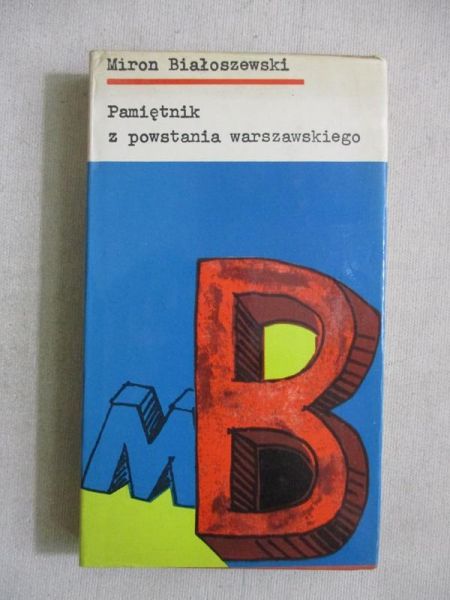 Białoszewski Miron - Pamiętnik z Powstania Warszawskiego