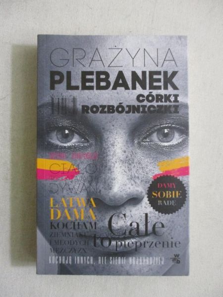 Plebanek Grażyna - Córki rozbójniczki