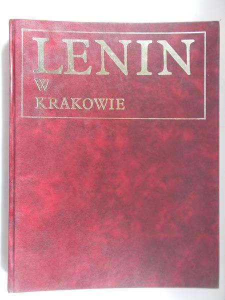 Adamczewski Jan(opr.) - Lenin w Krakowie