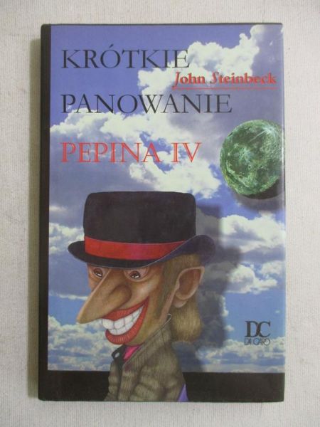 Steinbeck John - Krótkie panowanie Pepina IV