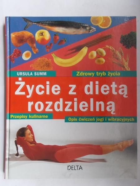 Życie z dietą rozdzielną