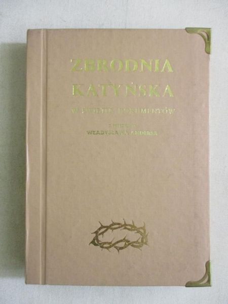 Zbrodnia katyńska w świetle dokumentów