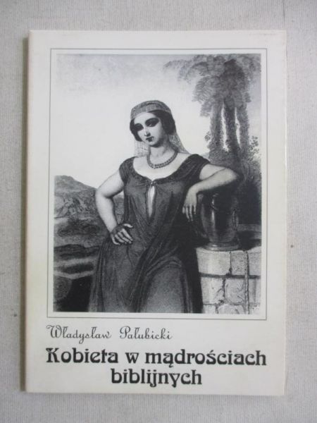 Kobieta w mądrościach biblijnych