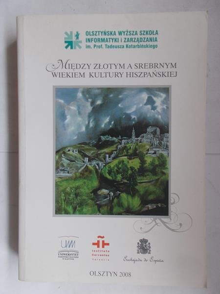 Między złotym a srebrnym wiekiem kultury hiszpańskiej
