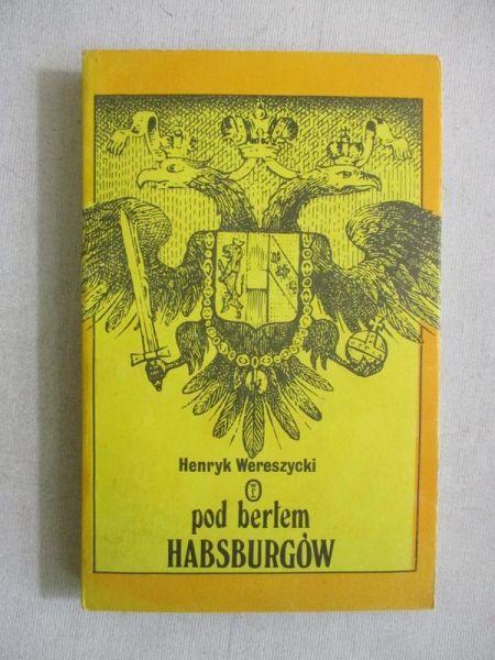 Pod berłem Habsburgów