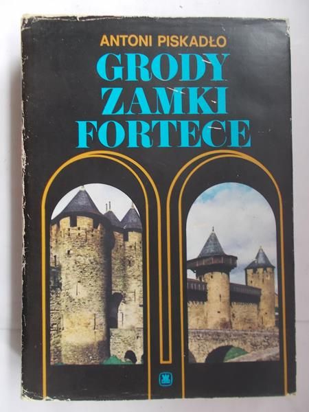 Grody, zamki, fortece