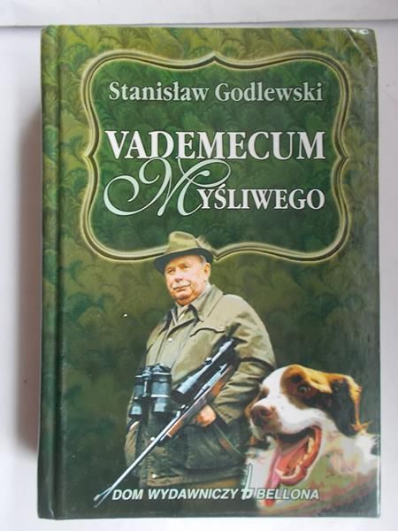 Godlewski Stanisław - Vademecum myśliwego